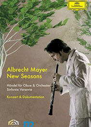 Albrecht Mayer New Seasons: Händel für Oboe und Orchester, DVD
