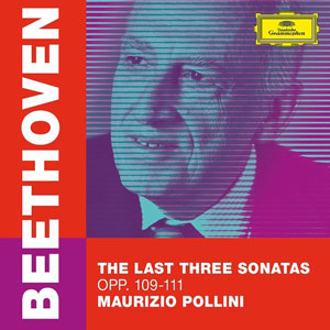 Maurizio Pollini - Beethoven: The Last Three Sonatas, CD