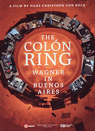 The Colón Ring - Wagner in Buenos Aires (Doc), DVD
